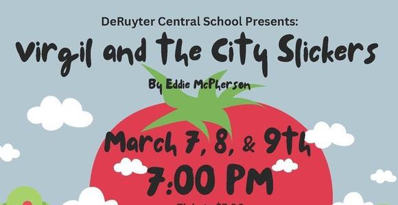 DeRuyter Central School Presents:  Virgil and The City Slickers