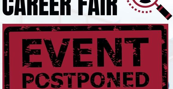 Career Fair is currently POSTPONED!